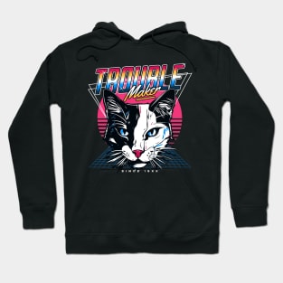 Trouble Maker Since 19XX Hoodie